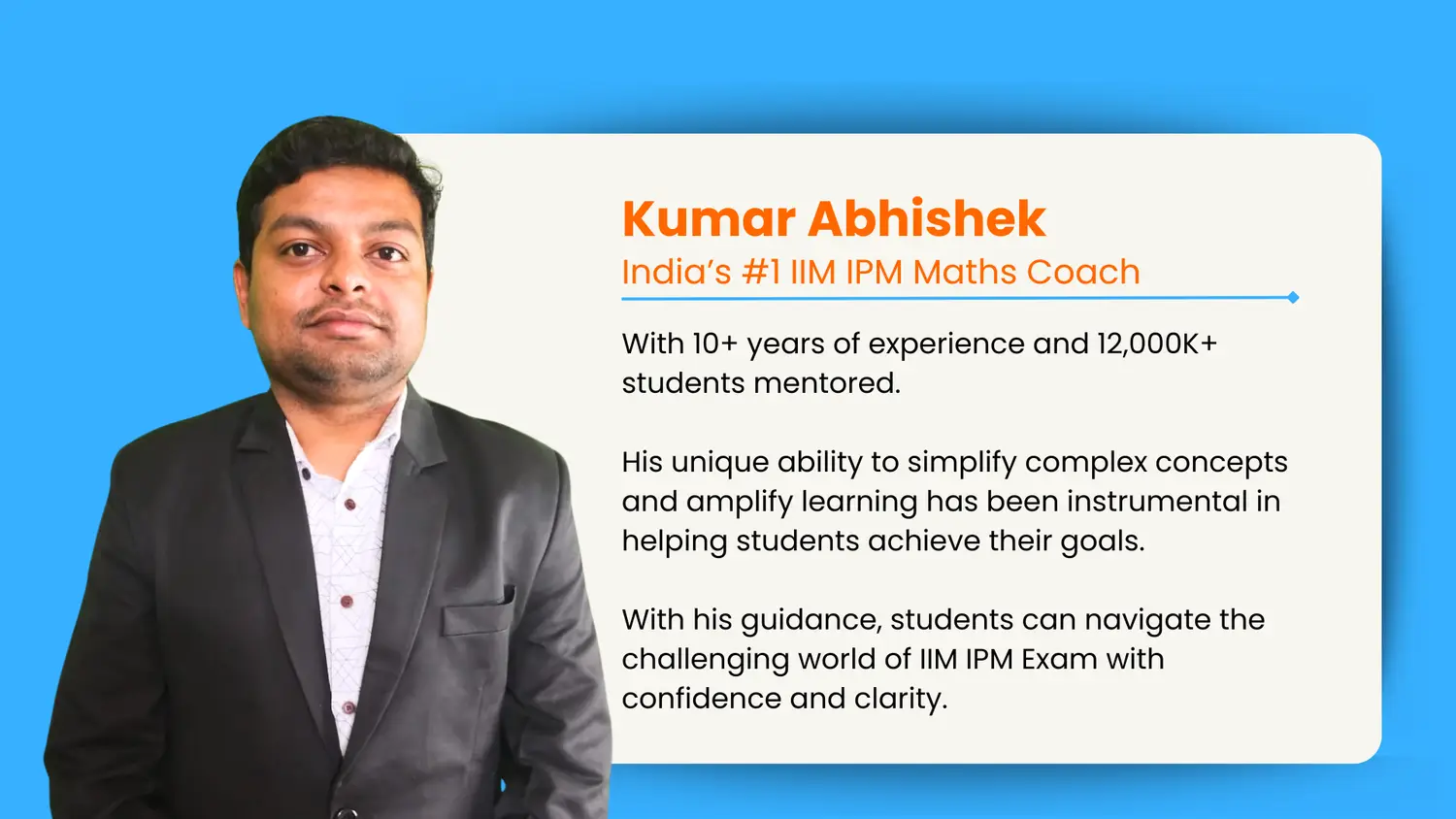 KUMAR ABHISHEK- MATHS COACH